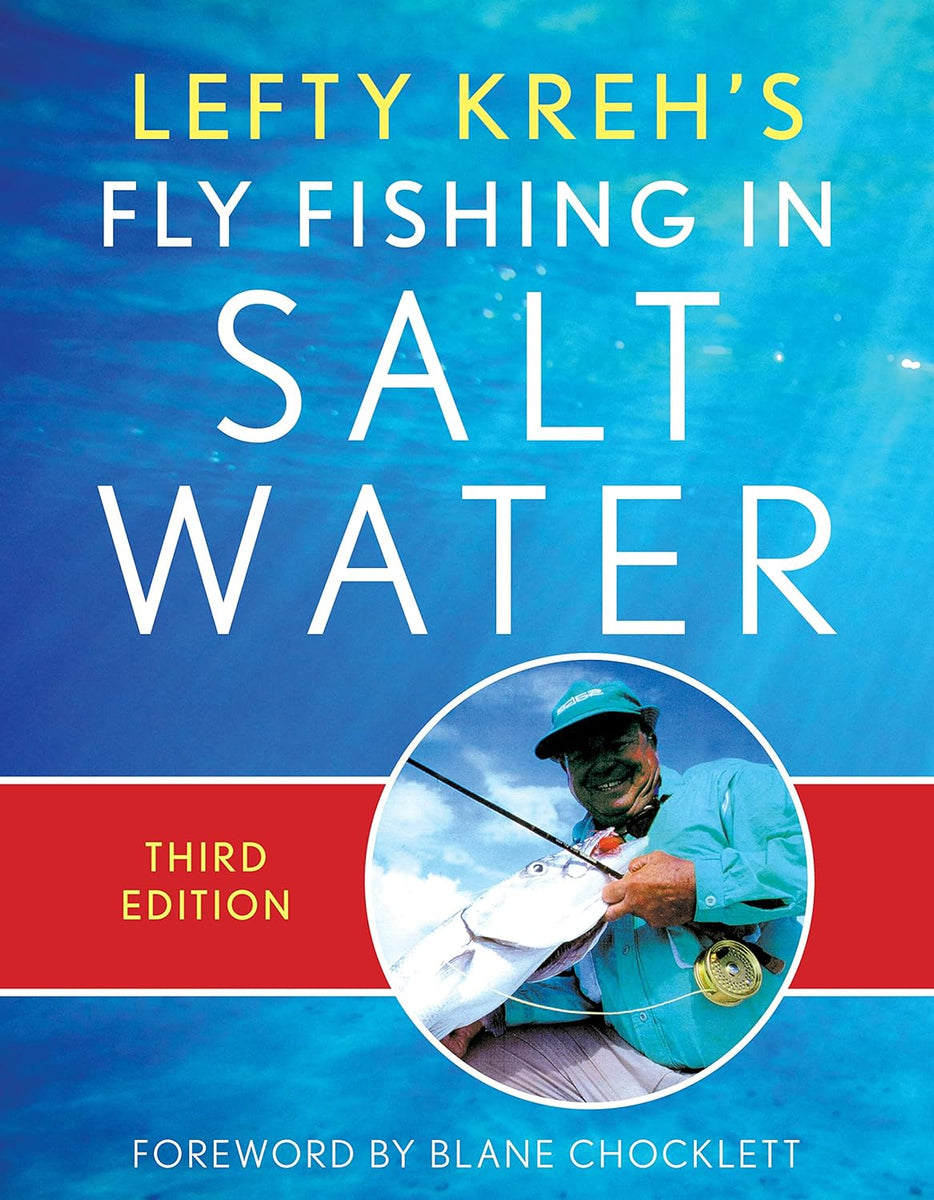 Lefty Kreh's Fly Fishing In Saltwater 3rd Edition by Lefty Kreh – Fish  Tales Fly Shop