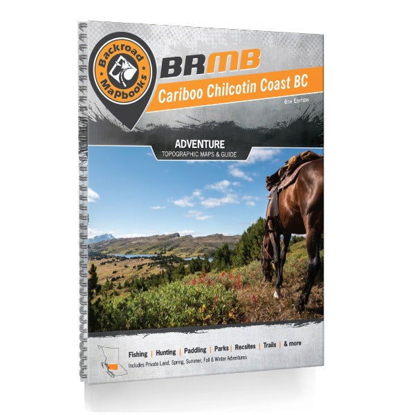Backroad Mapbook Cariboo Chilcotin Coast 6th Edition