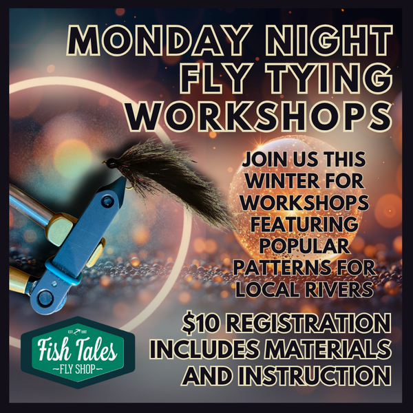 Monday Night Fly Tying Workshops  graphic with a fly tying vise and fly text on a dark background.