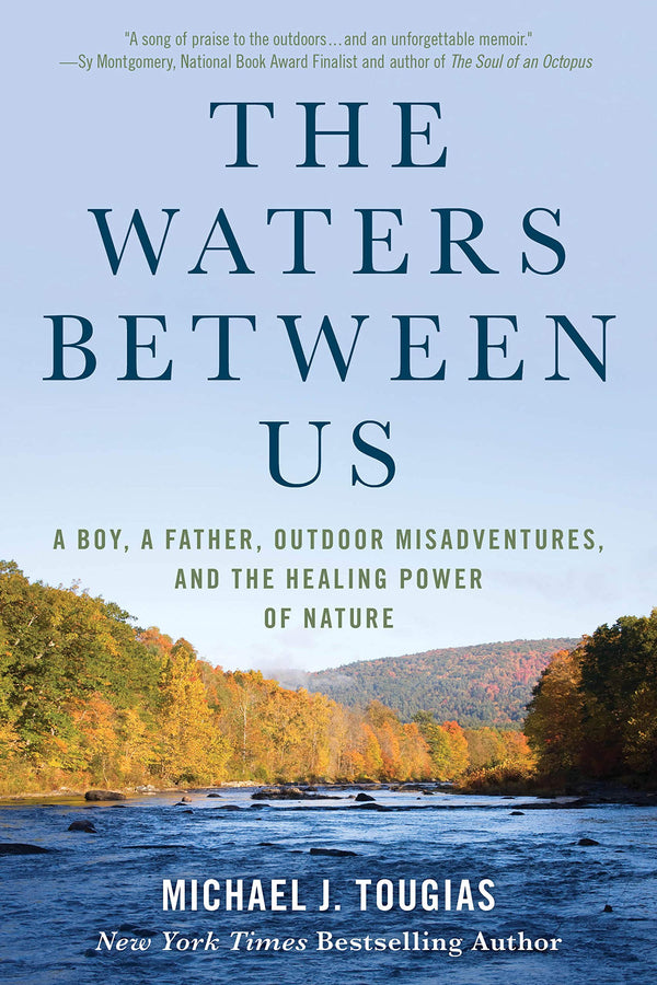 The Waters Between Us by Michael Tougias
