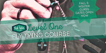Level One Fly Tying Course - Fall 2026 and Winter 2027