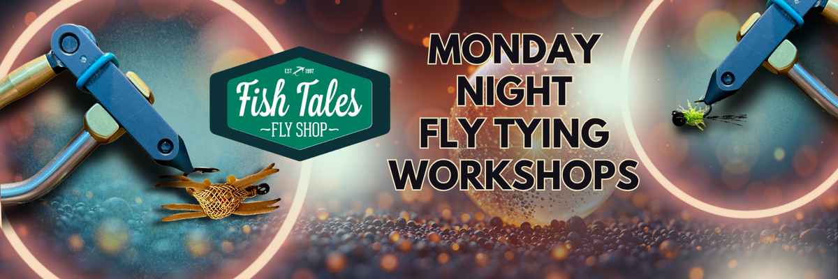 Fall 2025/Winter 2026 Monday Night Tying Workshops
