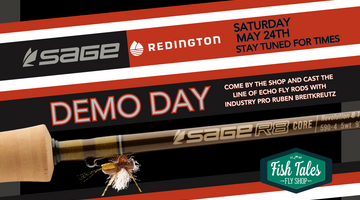 Sage and Redington Fly Rod Demo Day - Saturday, May 24th, 2025