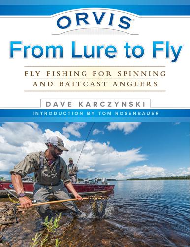 Orvis From Lure To Fly by Dave Karczynski