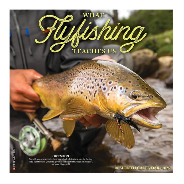 2025 What Fly Fishing Teaches Us Wall Calendar