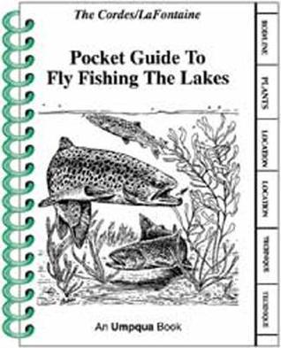 Pocket Guide To Fly Fishing Lakes by Ron Cordes