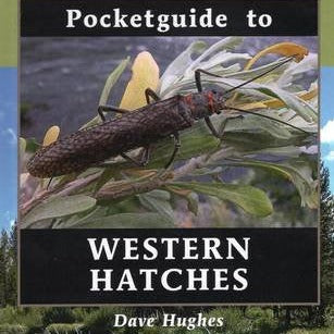 Pocket Guide To Western Hatches by Dave Hughes