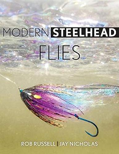 Modern Steelhead Flies by Bob Russel and Jay Nicholas