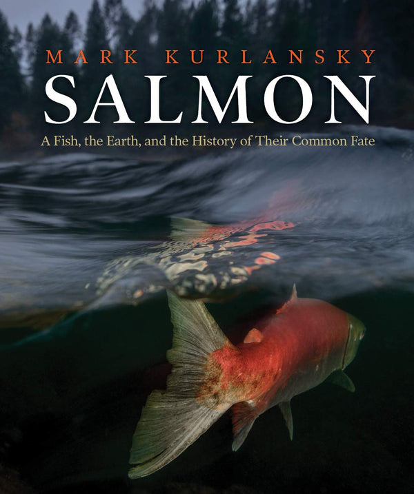 Salmon by Mark Kurlansky