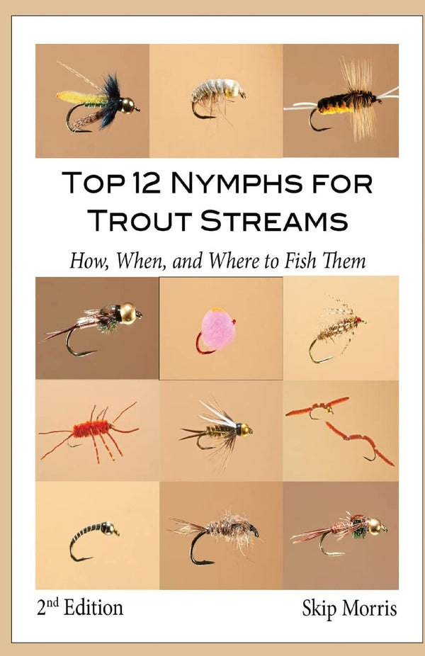 Top 12 Nymphs For Trout Streams by Skip Morris