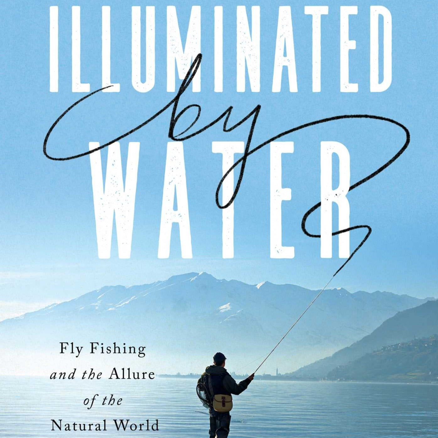 Illuminated by Water, Book by Malachy Tallack, Official Publisher Page