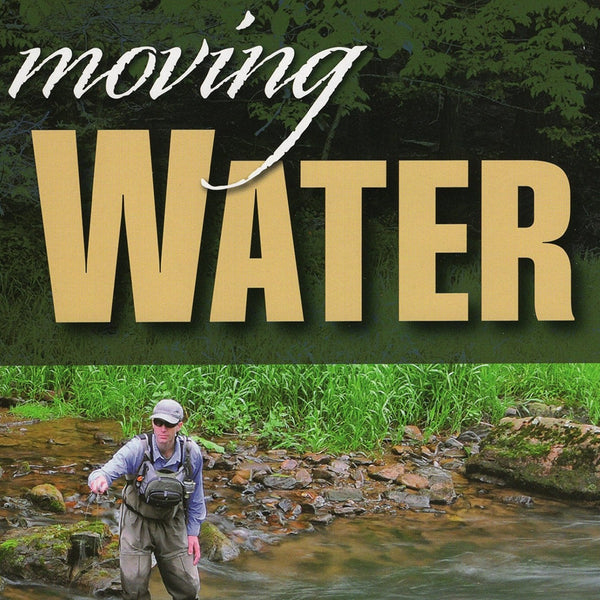 Moving Water: A Fly Fisher's Guide to Currents by Jason Randall