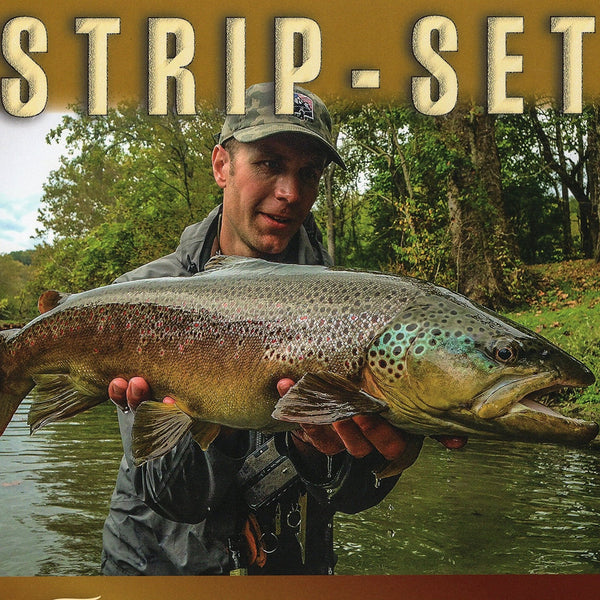 Strip Set: Fly Fishing Techniques, Tactics and Patterns for Streamers by George Daniel