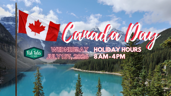 Fish Tales Holiday Hours graphic for Canada Day with a Canadian flag, lake, and mountains in the background.