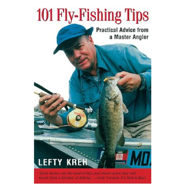 101 Fly Fishing Tips by Lefty Kreh
