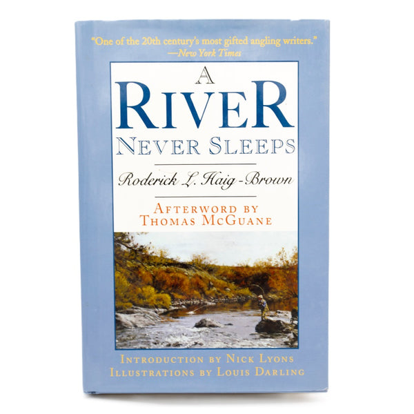 A River Never Sleeps by Roderick Haig-Brown