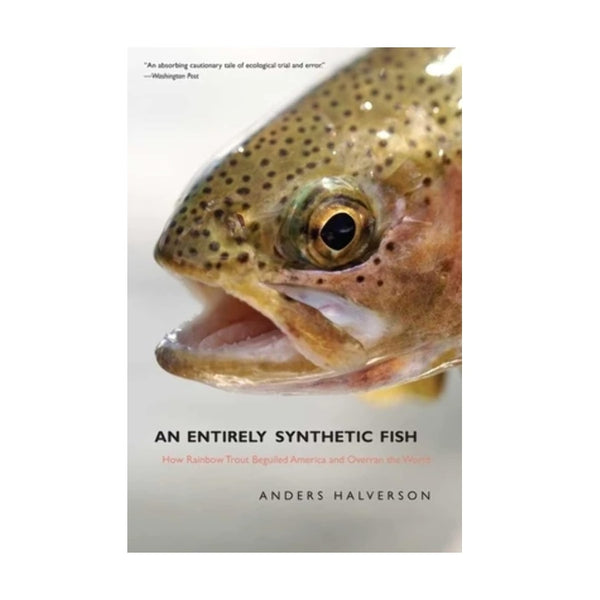 An Entirely Synthetic Fish by Anders Halverson