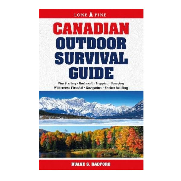 Canadian Outdoor Survival Guide by Duane S. Radford