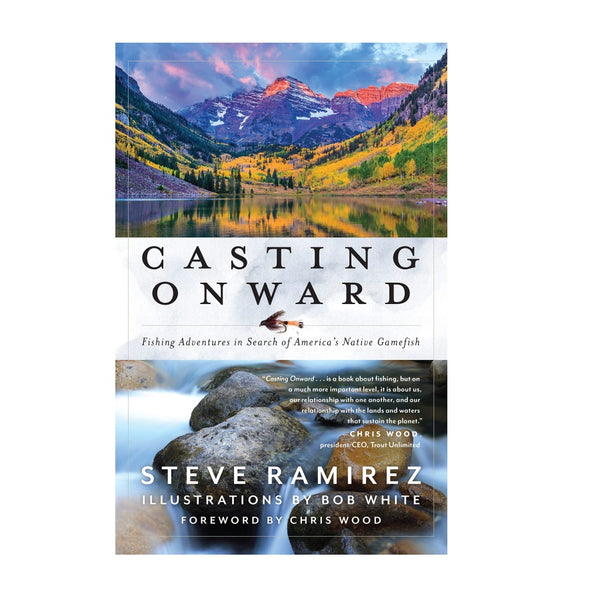 Casting Onward by Steve Ramirez