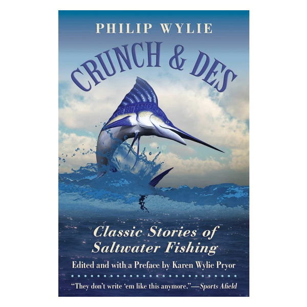 Crunch and Des: Classic Stories by Phillip Wylie