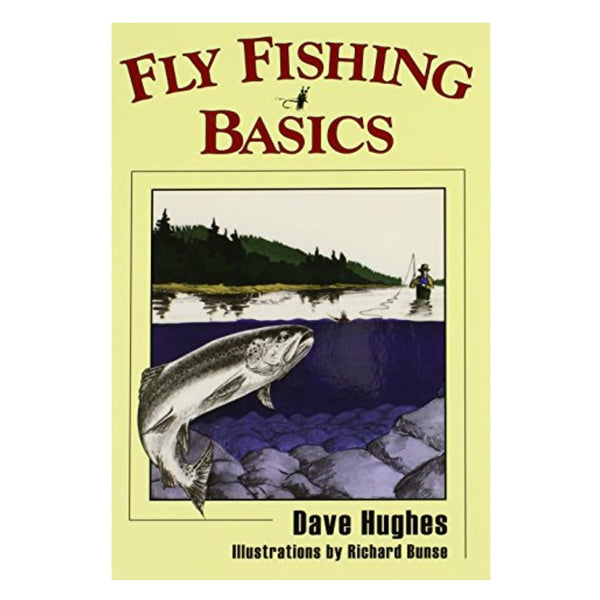 Fly Fishing Basics by Dave Hughes