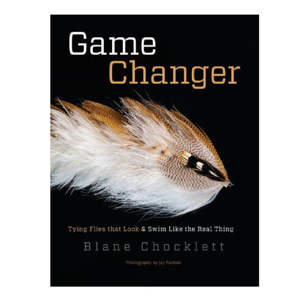 Game Changer by Blane Chocklett