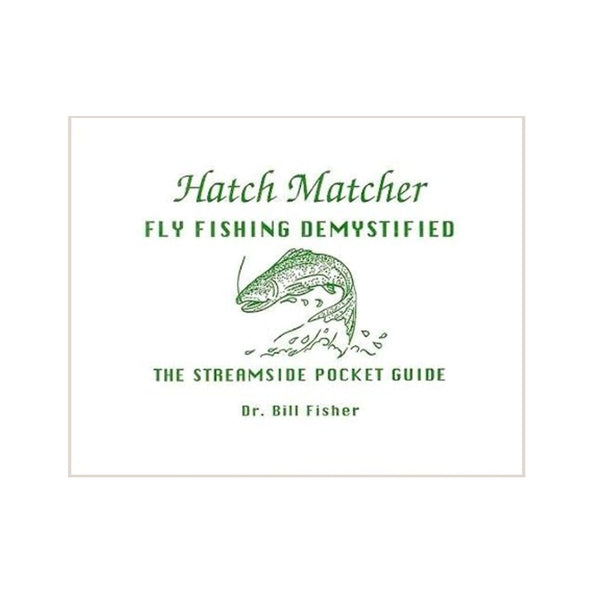 Hatch Matcher by Bill Fisher