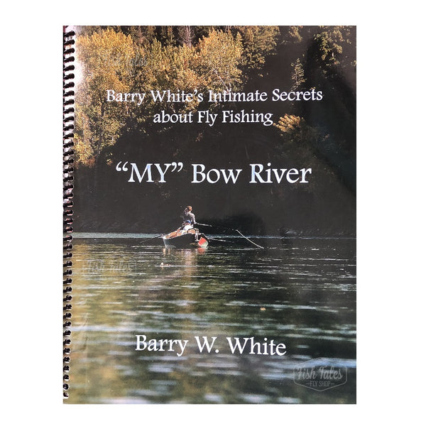 My Bow River by Barry White