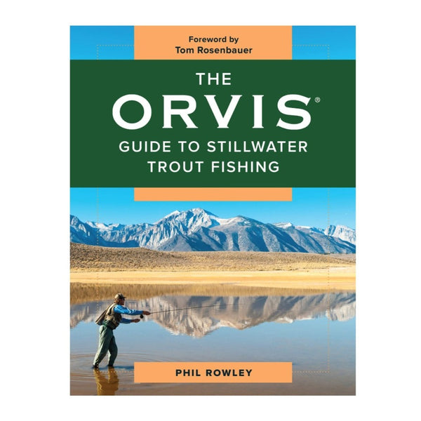 The Orvis Guide to Stillwater Trout Fishing by Phil Rowley