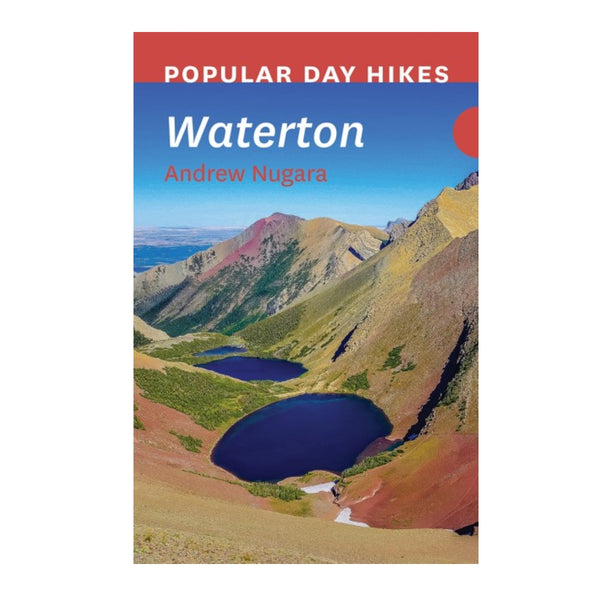 Popular Day Hikes: Waterton by Andrew Nugara