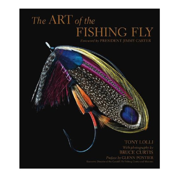 The Art Of The Fishing Fly by Tony Lolli