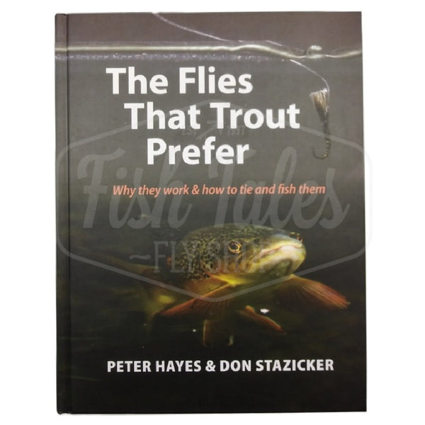 Book cover of 'The Flies That Trout Prefer' hardcover edition, with a fish and fly on a white background.