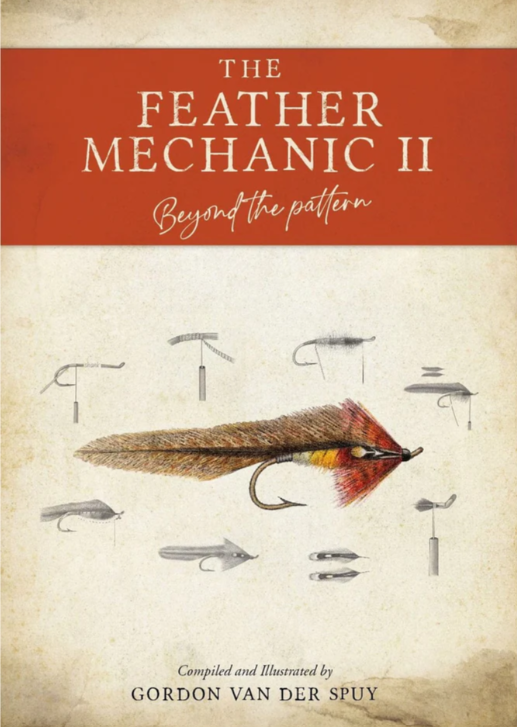 The Feather Mechanic 2: Beyond the Pattern by Gordon Van Der Spuy
