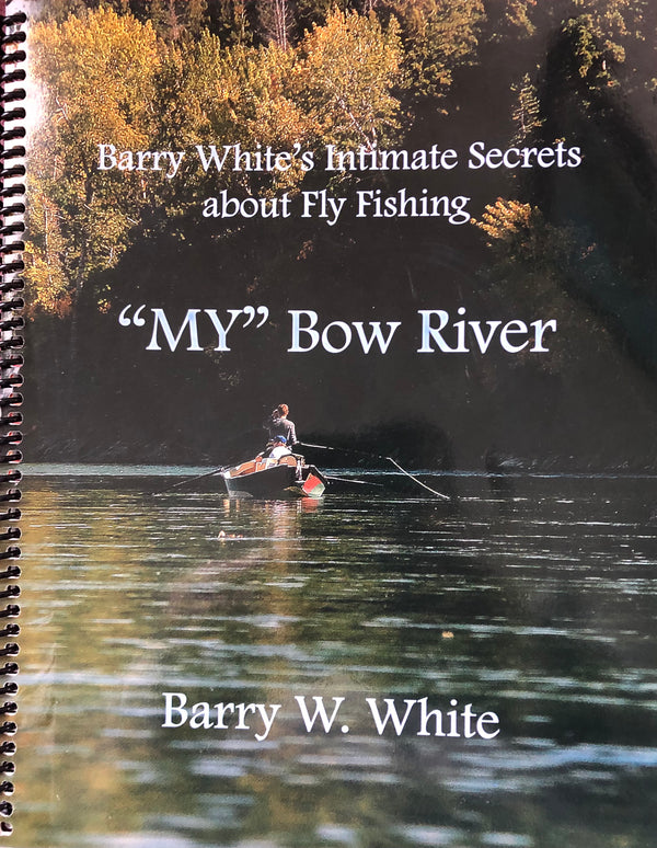 My Bow River by Barry White