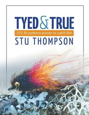 Tyed & True by Stu Thompson