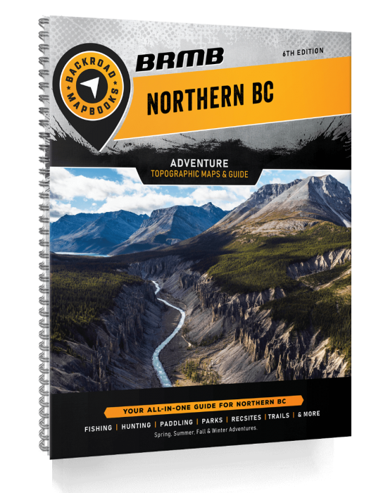 Backroad Mapbook Northern BC 6th Edition