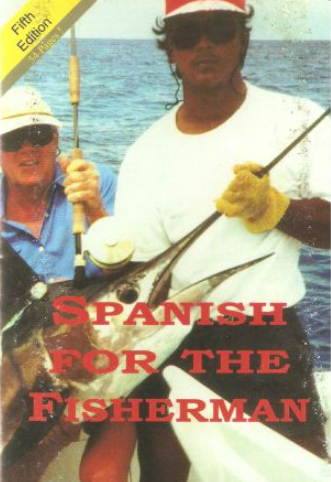 Spanish for the Fisherman by Dick Stevens