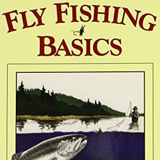 Fly Fishing Basics by Dave Hughes