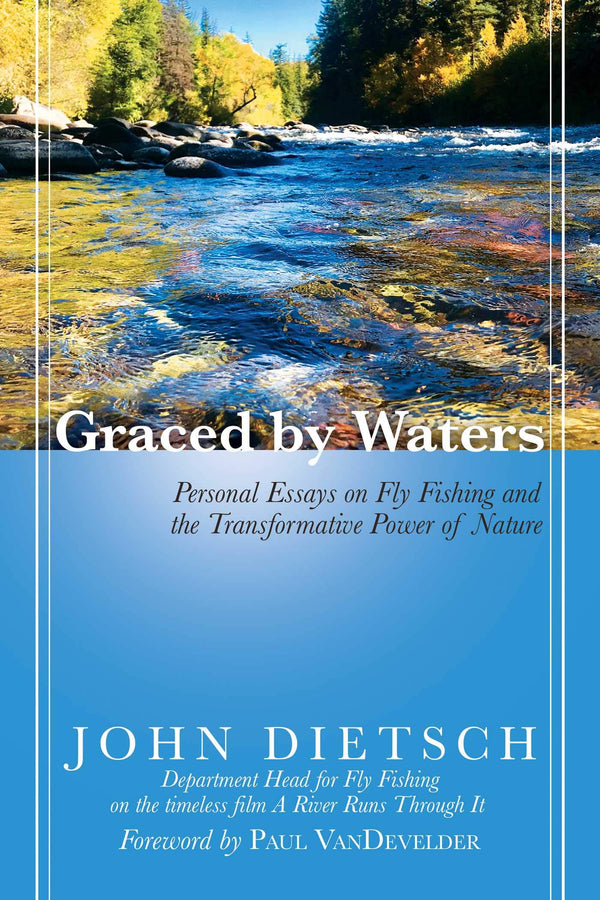 Graced By Water by John Dietsch