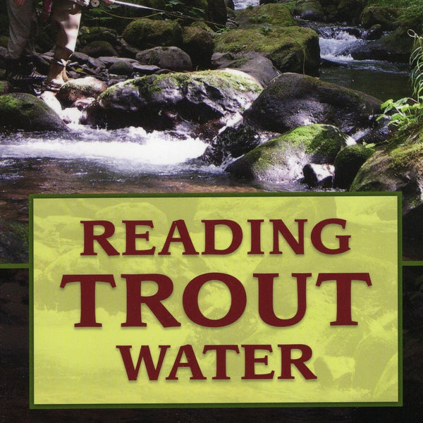 Reading Trout Water (2nd Edition) by Dave Hughes
