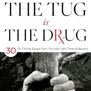 The Tug is the Drug by Chris Santella
