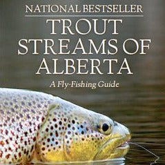 Trout Streams Of Alberta (Revised) by Jim McLennan
